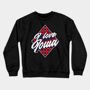 American National Flag I Love Iowa - Patriotic Souvenir Crewneck Sweatshirt